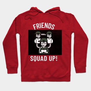 Friends squad up! Hoodie